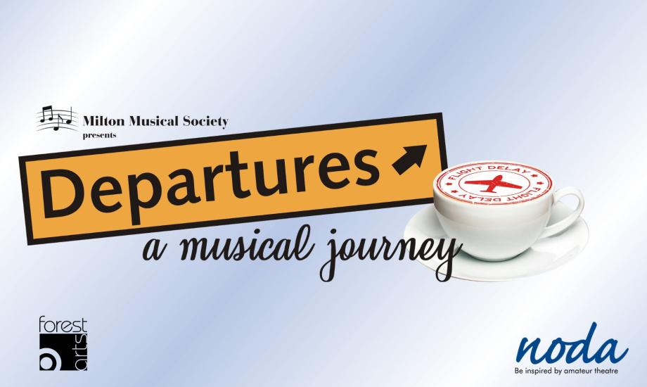 Departures presented by Milton Musical Society